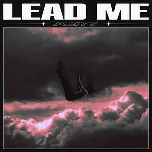 Lead Me