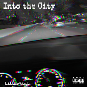 Into the City (Explicit)