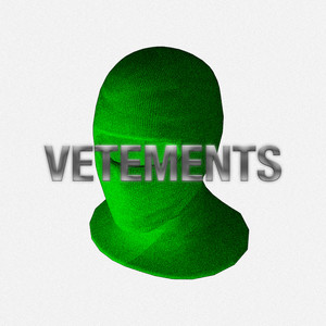 VETEMENTS (Explicit)