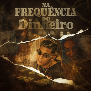 Na Frequência do Dinheiro (Explicit)