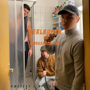 Verlaufen(feat. Nyo, 6meters & passedout) (Explicit)