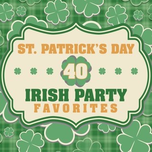 St. Patrick's Day - 40 Irish Party Favorites