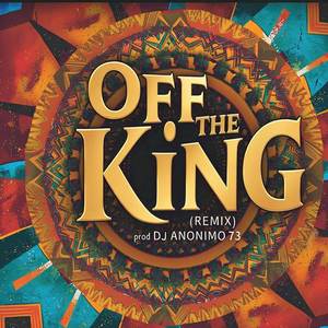 OFF THE KING (Remix)