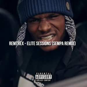 Elite Sessions (Sempa Remix|Explicit)