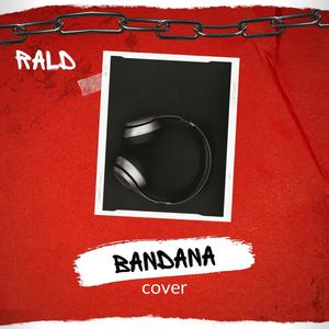 Bandanaa (Explicit)