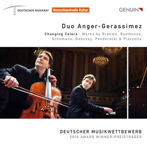 Cello and Piano Recital: Duo Anger-Gerassimez - BRAHMS, J. / BEETHOVEN, L. van / SCHUMANN, R. / DEBUSSY, C. / PENDERECKI, K. (Changing Colors)