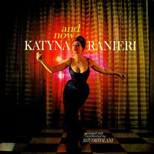 And Now.. Katyna Ranieri