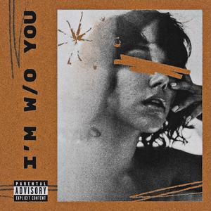 I'm W/o You (Explicit)