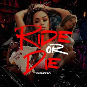 Ride or Die (Explicit)