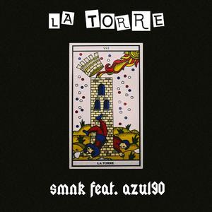 La Torre(feat. Smnk)