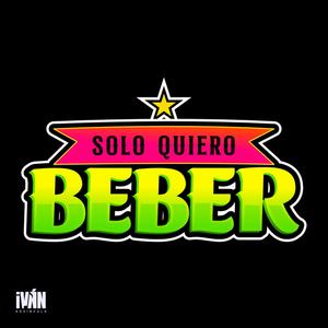 Solo Quiero Beber