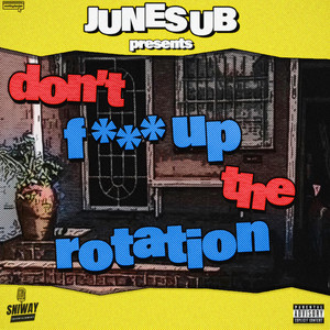 Dont F Up The Rotation (Explicit)