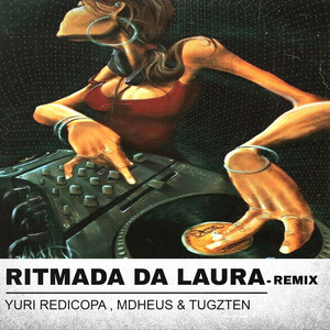 Ritmada da Laura (Remix) [Explicit]