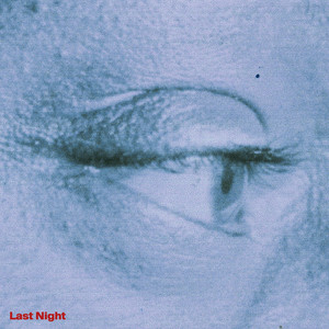 Last Night (Explicit)