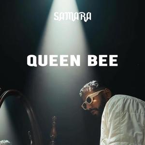 Samara (Queen Bee) [Explicit]