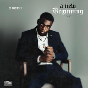 New B-Reign (Explicit)
