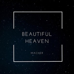 Beautiful Heaven (Explicit)