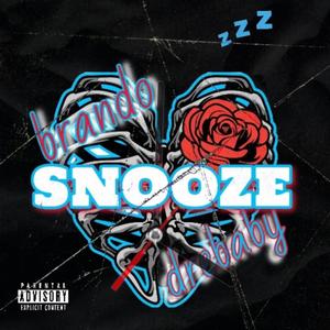 Snooze (feat. Bando Brando) (Remix|Explicit)