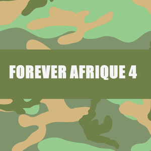 FOREVER AFRIQUE 4