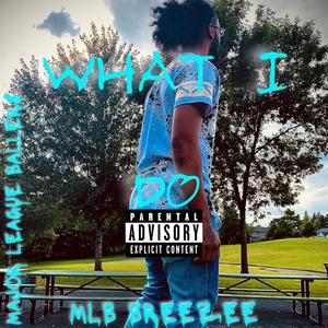 WHAT I DO (Explicit)