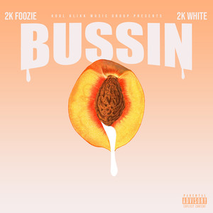 Bussin (Explicit)