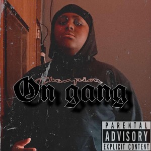 On Gang (Explicit)