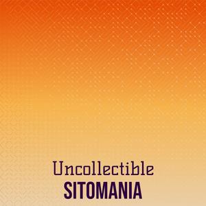 Uncollectible Sitomania