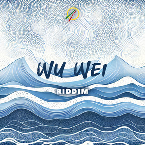 Wu Wei Riddim