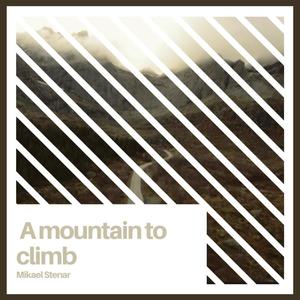 A mountain to climb (Original)