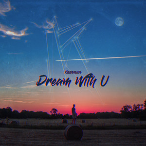 Dream With U