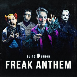 Freak Anthem