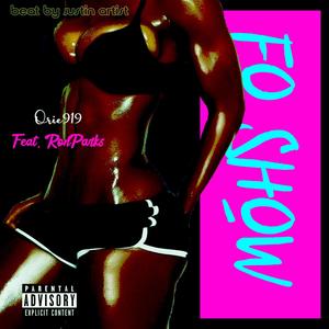 Fo Show (feat. Ron Parks) (Explicit)