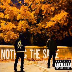 Nothing The Same (feat. Mikethepoet) (Explicit)