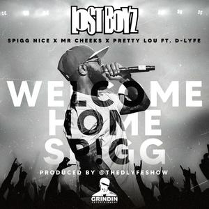 WELCOME HOME SPIGG (feat. Spigg Nice, Mr.Cheeks & Petty Lou) [Radio Edit]