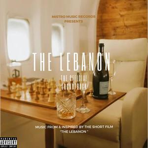 The Lebanon (The Official Soundtrack) [Explicit]