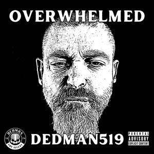 Overwhelmed (Explicit)