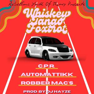 Whiskey Tango Foxtrot (feat. AutoMATTikk & Robber Mac's) [Explicit]