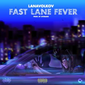Fast Lane Fever