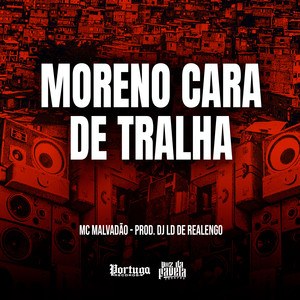 Moreno Cara De Tralha (Explicit)