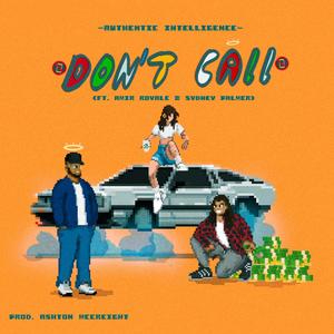 Don't Call (feat. Amir Royale & Sydney Palmer) (Explicit)