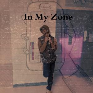 In my zone (Explicit)