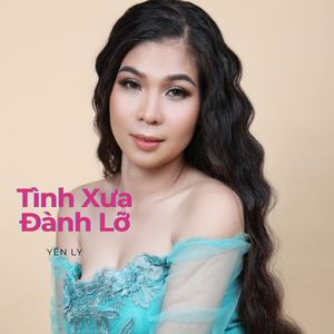 Tình Xưa Đành Lỡ #1