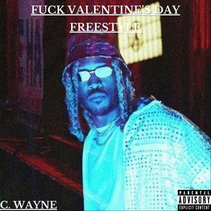 **** Valentine's Day (Freestyle) [Explicit]