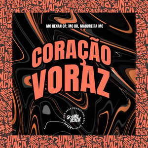 Coração Voraz (Explicit)