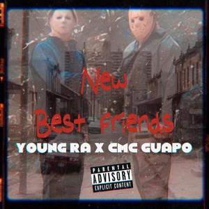 New Best Friends (feat. Cmc Guapo) [Explicit]