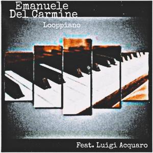 Loopiano(feat. Luigi Acquaro)