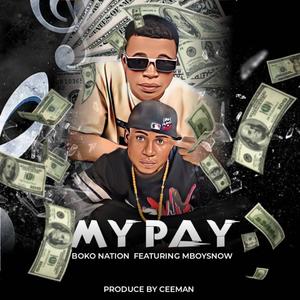 My pay (feat. Mboy snow) (Explicit)