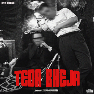 Teda Bheja (Explicit)