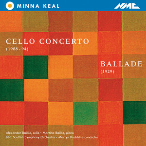 Keal: Cello Concerto (1988 & 94) Ballade (1929)