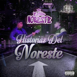 Historias del Noreste (Explicit)